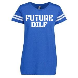 Future Dilf I Love Dilfs Humor Funny Dilf FatherS Day Enza Ladies Jersey Football T-Shirt