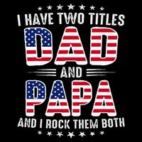 Father Day I Have Two Titles Dad And Papa Cooling Performance Crew T-Shirt