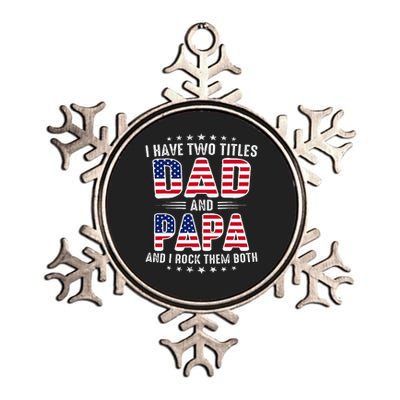 Father Day I Have Two Titles Dad And Papa Metallic Star Ornament