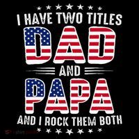Father Day I Have Two Titles Dad And Papa Baby Bodysuit