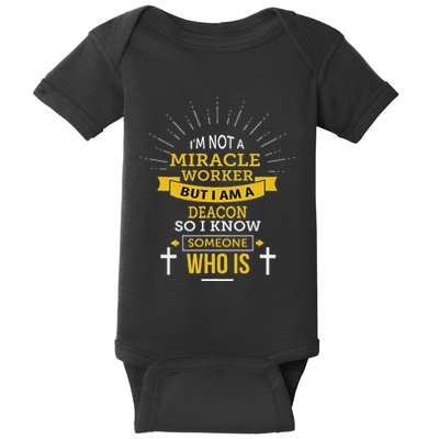 Funny Deacon IM Not A Miracle Worker Saying Baby Bodysuit
