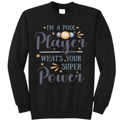 Father's Day I'm A Pool Player What's You Super Power Gift For Dad Sweatshirt