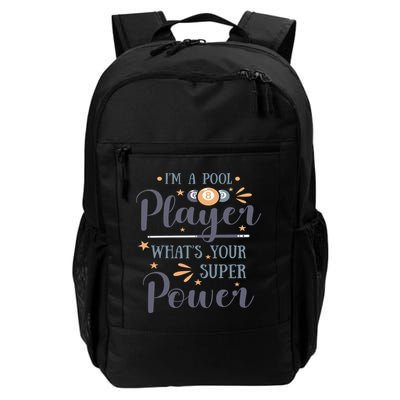 Father's Day I'm A Pool Player What's You Super Power Gift For Dad Backpack