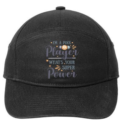 Father's Day I'm A Pool Player What's You Super Power Gift For Dad 7-Panel Snapback Hat