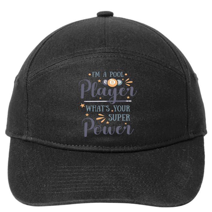 Father's Day I'm A Pool Player What's You Super Power Gift For Dad 7-Panel Snapback Hat