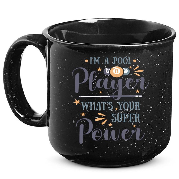 Father's Day I'm A Pool Player What's You Super Power Gift For Dad 15oz Campfire Ceramic Mug