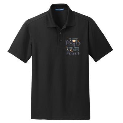 Father's Day I'm A Pool Player What's You Super Power Gift For Dad Dry Zone Grid Polo