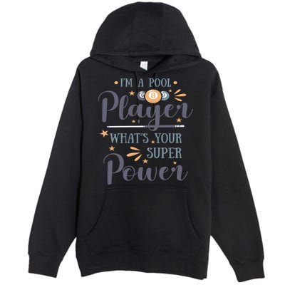 Father's Day I'm A Pool Player What's You Super Power Gift For Dad Premium Pullover Hoodie