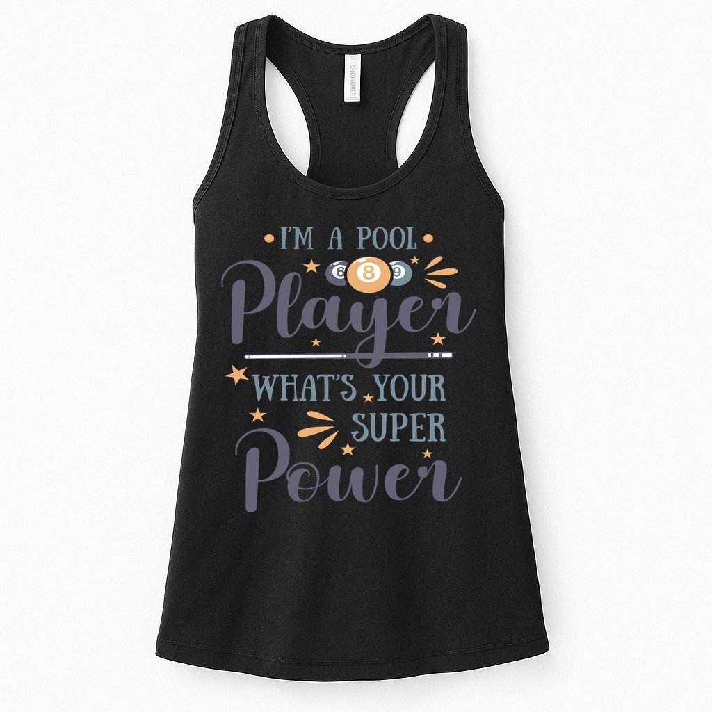 Father's Day I'm A Pool Player What's You Super Power Gift For Dad Womens Tank Top