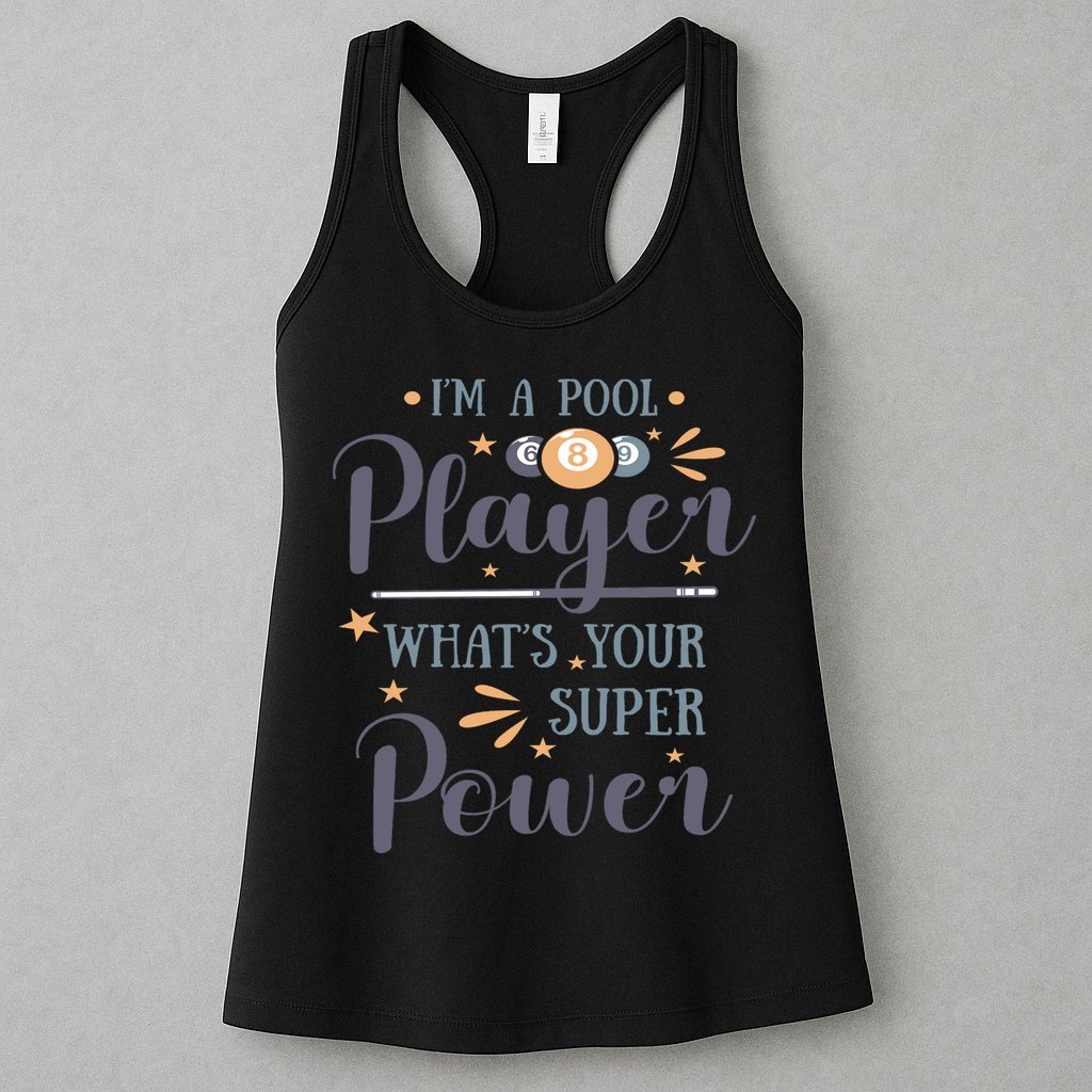 Father's Day I'm A Pool Player What's You Super Power Gift For Dad Womens Tank Top