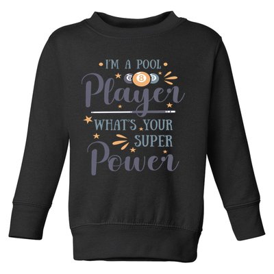 Father's Day I'm A Pool Player What's You Super Power Gift For Dad Toddler Sweatshirt