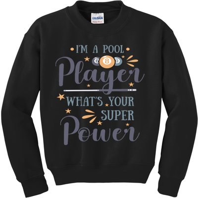 Father's Day I'm A Pool Player What's You Super Power Gift For Dad Kids Sweatshirt