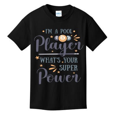 Father's Day I'm A Pool Player What's You Super Power Gift For Dad Kids T-Shirt
