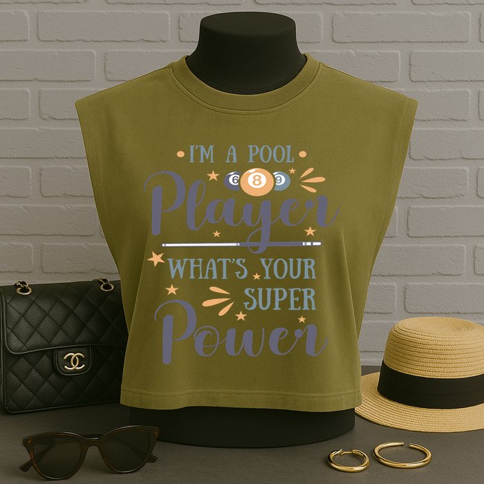 Father's Day I'm A Pool Player What's You Super Power Gift For Dad Garment-Dyed Women's Muscle Tee