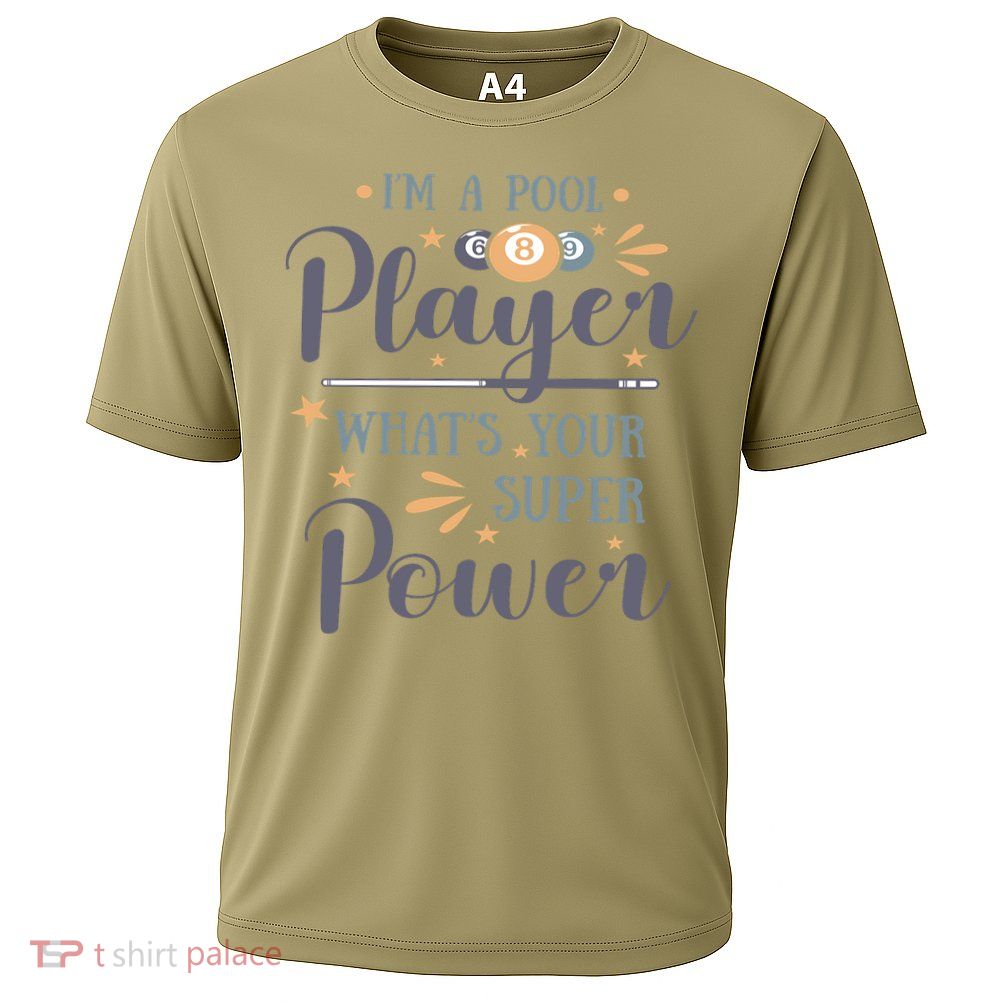 Father's Day I'm A Pool Player What's You Super Power Gift For Dad Performance Shirt