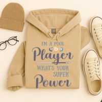 Father's Day I'm A Pool Player What's You Super Power Gift For Dad Hoodie