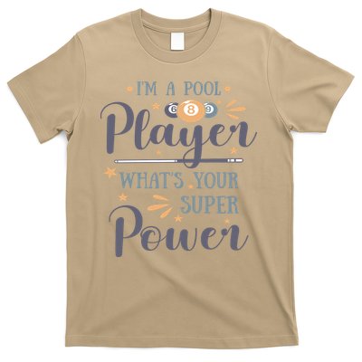 Father's Day I'm A Pool Player What's You Super Power Gift For Dad T-Shirt