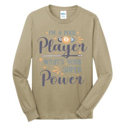 Father's Day I'm A Pool Player What's You Super Power Gift For Dad Tall Long Sleeve T-Shirt