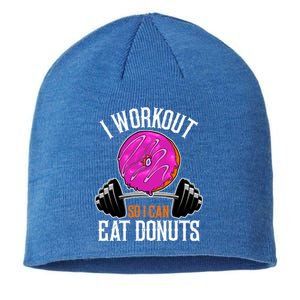 Funny Doughnut I Workout So I Can Eat Donuts Fitness Gym Gift Sustainable Beanie