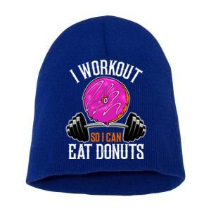 Funny Doughnut I Workout So I Can Eat Donuts Fitness Gym Gift Short Acrylic Beanie