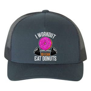 Funny Doughnut I Workout So I Can Eat Donuts Fitness Gym Gift Yupoong Adult 5-Panel Trucker Hat