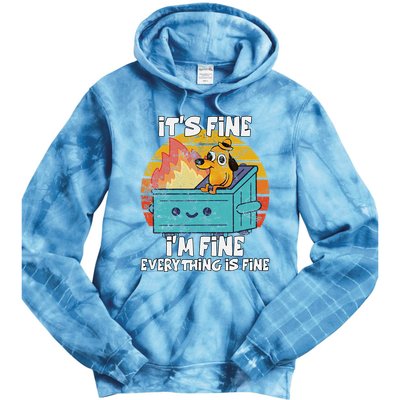 Funny Dumpster Its Fine IM Fine Everything Is Fine Dog Meme Tie Dye Hoodie
