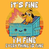Funny Dumpster Its Fine IM Fine Everything Is Fine Dog Meme Pom Pom 12in Knit Beanie