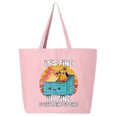 Funny Dumpster Its Fine IM Fine Everything Is Fine Dog Meme 25L Jumbo Tote