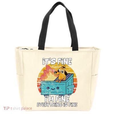 Funny Dumpster Its Fine IM Fine Everything Is Fine Dog Meme Zip Tote Bag