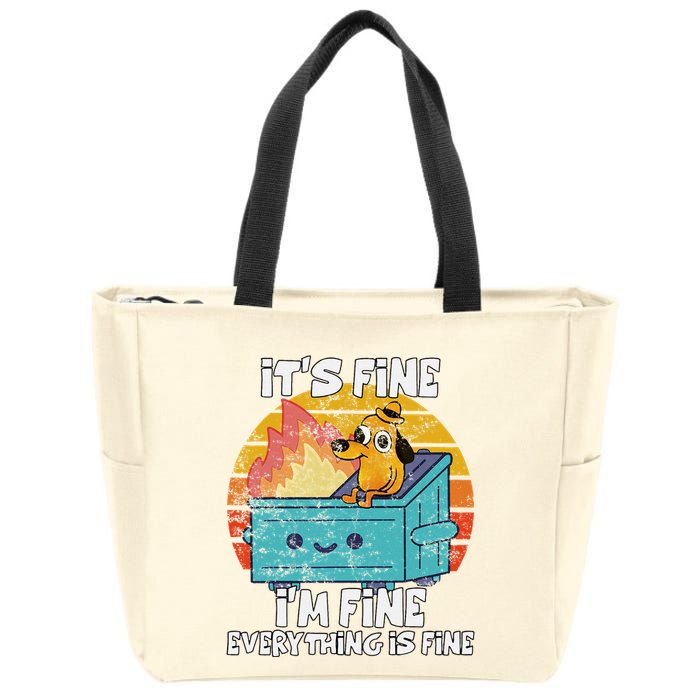 Funny Dumpster Its Fine IM Fine Everything Is Fine Dog Meme Zip Tote Bag