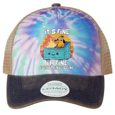 Funny Dumpster Its Fine IM Fine Everything Is Fine Dog Meme Legacy Tie Dye Trucker Hat