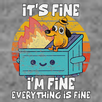 Funny Dumpster Its Fine IM Fine Everything Is Fine Dog Meme Hooded Wearable Blanket