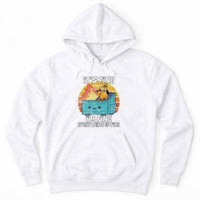 Funny Dumpster Its Fine IM Fine Everything Is Fine Dog Meme Hoodie