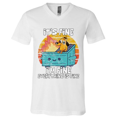 Funny Dumpster Its Fine IM Fine Everything Is Fine Dog Meme V-Neck T-Shirt