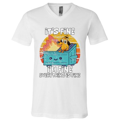 Funny Dumpster Its Fine IM Fine Everything Is Fine Dog Meme V-Neck T-Shirt