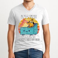 Funny Dumpster Its Fine IM Fine Everything Is Fine Dog Meme V-Neck T-Shirt