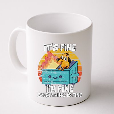 Funny Dumpster Its Fine IM Fine Everything Is Fine Dog Meme Mug