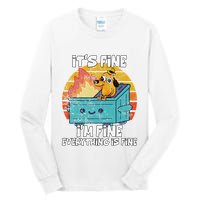 Funny Dumpster Its Fine IM Fine Everything Is Fine Dog Meme Tall Long Sleeve T-Shirt