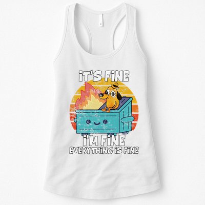 Funny Dumpster Its Fine IM Fine Everything Is Fine Dog Meme Womens Tank Top