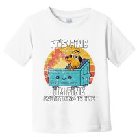 Funny Dumpster Its Fine IM Fine Everything Is Fine Dog Meme Toddler T-Shirt