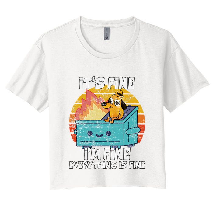 Funny Dumpster Its Fine IM Fine Everything Is Fine Dog Meme Crop Top