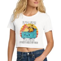 Funny Dumpster Its Fine IM Fine Everything Is Fine Dog Meme Crop Top