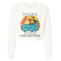 Funny Dumpster Its Fine IM Fine Everything Is Fine Dog Meme Cropped Pullover Crew