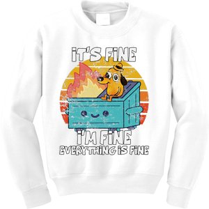 Funny Dumpster Its Fine IM Fine Everything Is Fine Dog Meme Kids Sweatshirt