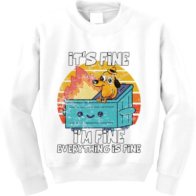 Funny Dumpster Its Fine IM Fine Everything Is Fine Dog Meme Kids Sweatshirt