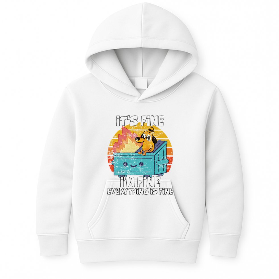Funny Dumpster Its Fine IM Fine Everything Is Fine Dog Meme Kids Hoodie
