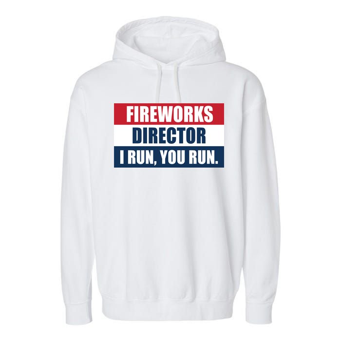 Fireworks Director I Run You Run Garment-Dyed Fleece Hoodie