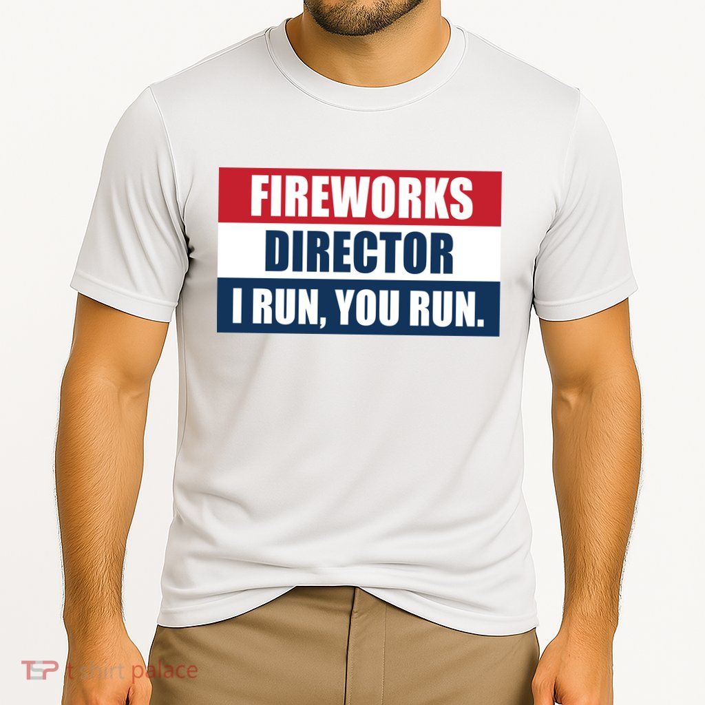 Fireworks Director I Run You Run Performance Shirt