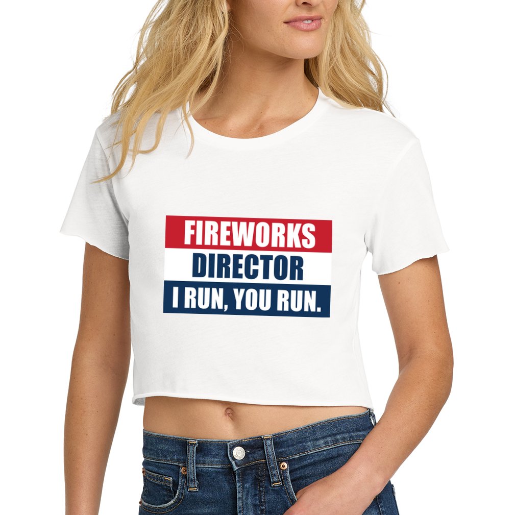 Fireworks Director I Run You Run Crop Top