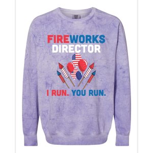 Fireworks Director I Run You Run 4th Of July Usa Flag Pride Gift Colorblast Crewneck Sweatshirt